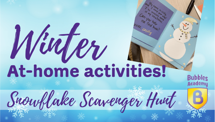 Chilly Snowflake Scavenger Hunt! Winter at-home activities